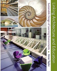 Linking Architecture and Education di Anne Taylor edito da University of New Mexico Press