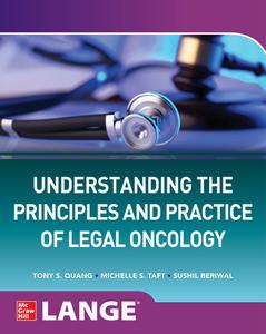 Understanding Medico-Legal Problems In Oncology di Tony S. Quang, Sushil Beriwal, Michelle S. Taft edito da McGraw-Hill Education