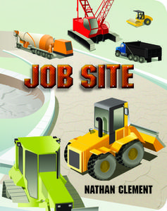 Job Site di Nathan Clement edito da Boyds Mills Press