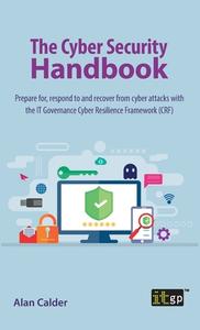 The Cyber Security Handbook di Alan Calder edito da ITGP