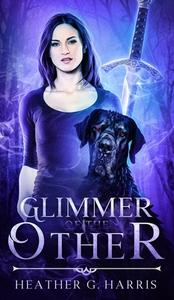 Glimmer of The Other di Heather G. Harris edito da Heather G Harris