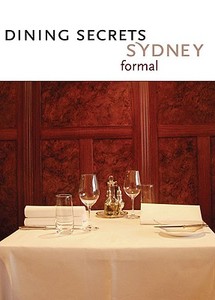 Dining Secrets Sydney - Formal: Eat. di Deck of Secrets edito da Local Exploration Publishing, Inc.