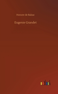 Eugenie Grandet di Honore de Balzac edito da Outlook Verlag