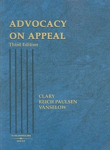 Clary, B:  Advocacy on Appeal di Bradley G. Clary edito da West Academic