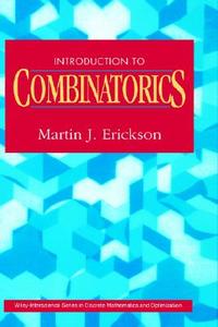 Introduction To Combinatorics di Martin J. Erickson edito da John Wiley & Sons Inc