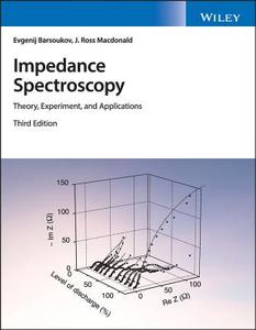 Impedance Spectroscopy di Evgenij Barsoukov edito da Wiley-Blackwell