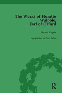 The Works Of Horatio Walpole, Earl Of Orford Vol 1 di Peter Sabor edito da Taylor & Francis Ltd