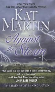 Against the Storm di Kat Martin edito da Thorndike Press