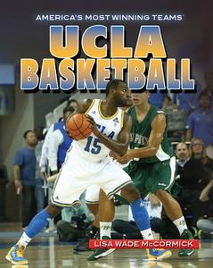 UCLA Basketball di Lisa McCormick edito da Rosen Classroom