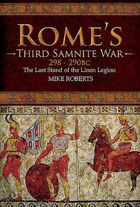 Rome's Third Samnite War, 298-290 Bc di Mike Roberts edito da Pen & Sword Books Ltd