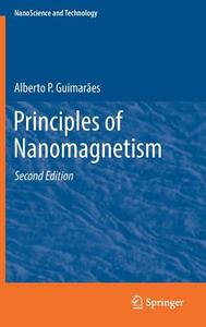 Principles of Nanomagnetism di Alberto P. Guimarães edito da Springer-Verlag GmbH