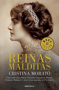 Reinas Malditas / Damned Queens di Cristina Morato edito da DEBOLSILLO