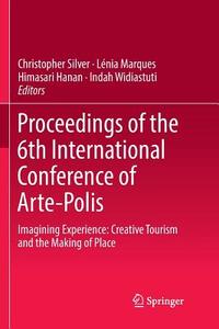 Proceedings of the 6th International Conference of Arte-Polis edito da Springer Singapore