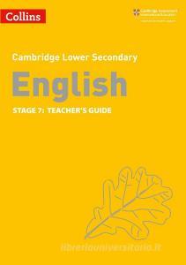 Lower Secondary English Teacher's Guide: Stage 7 di Lucy Birchenough, Ian Kirby edito da Harpercollins Publishers