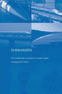 Shinkansen di Christopher (Cardiff University Hood edito da Routledge