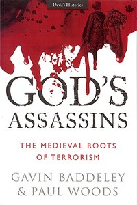 The Medieval Roots Of Terrorism di Gavin Baddeley, Paul Woods edito da Ian Allan Publishing