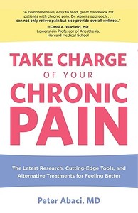 Take Charge of Your Chronic Pain di Abaci Peter edito da Globe Pequot