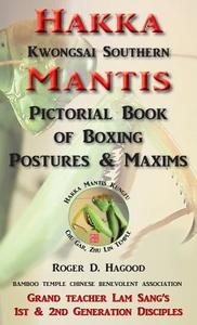 Hakka Mantis di Roger D. Hagood edito da Southern Mantis Press
