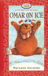 Omar on Ice di Maryann Kovalski edito da FITZHENRY & WHITESIDE