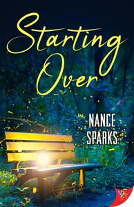 Starting Over di Nance Sparks edito da BOLD STROKES BOOKS