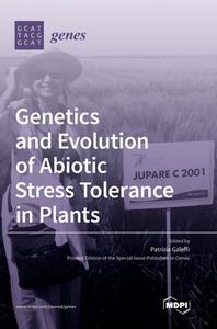 Genetics and Evolution of Abiotic Stress Tolerance in Plants edito da MDPI AG