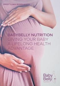 BabyBelly Nutrition di Birgit Reinshagen, Mia Reinshagen edito da Books on Demand