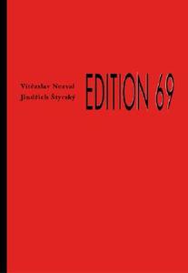 Edition 69 di Jindrich Styrsky, Vitezslav Nezval, First Last edito da Twisted Spoon Press