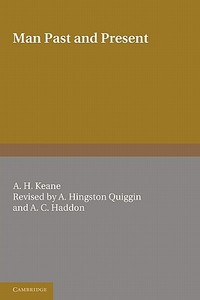 Man di A. H. Keane, A. Hingston Quiggin, A. C. Haddon edito da Cambridge University Press