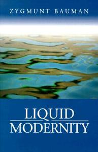 Liquid Modernity di Zygmunt Bauman edito da Polity Press