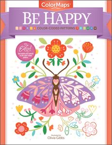 ColorMaps: Be Happy di Olivia Gibbs edito da Schiffer Publishing Ltd
