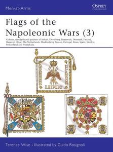 Flags of the Napoleonic Wars di Terence Wise edito da Bloomsbury Publishing PLC