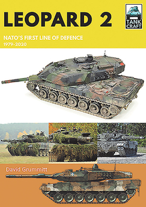 Leopard 2 di David Grummitt edito da Pen & Sword Books Ltd