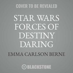 Star Wars Forces of Destiny: Daring Adventures, Volumes 1 & 2 di Emma Carlson Berne edito da Disney
