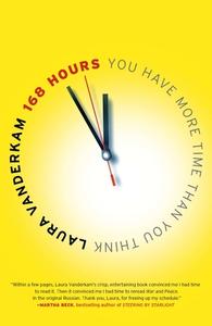 168 Hours di Laura Vanderkam edito da Penguin Random House Group