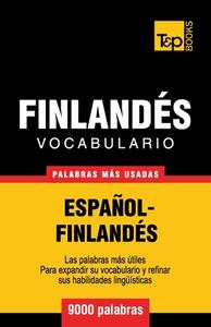 Vocabulario Espanol-Finlandes - 9000 Palabras Mas Usadas di Andrey Taranov edito da T&p Books