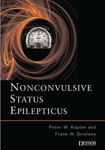 Nonconvulsive Status Epilepticus di Peter W. Kaplan, Frank W. Drislane edito da DEMOS HEALTH