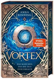 Vortex - Das Mädchen, das die Zeit durchbrach Schmuckausgabe di Anna Benning edito da FISCHER KJB