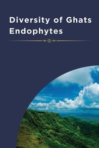 Diversity of Ghats Endophytes di Sana Anam edito da DISTRIBOOKS INTL INC