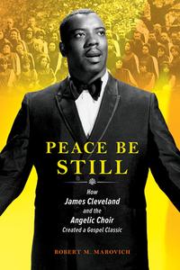Peace Be Still di Robert Marovich edito da University Of Illinois Press