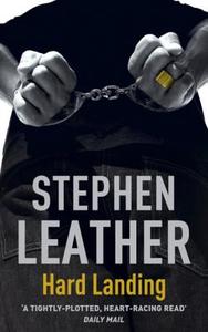 Hard Landing di Stephen Leather edito da Hodder & Stoughton