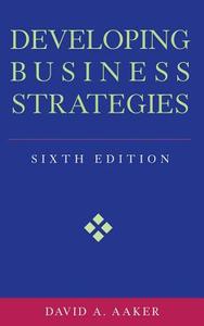 Developing Business Strategies di David A. Aaker edito da John Wiley & Sons