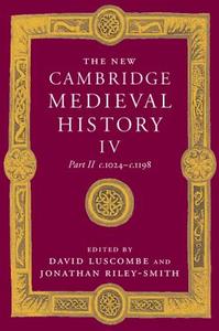 The New Cambridge Medieval History: Volume 4, C.1024-c.1198, Part 2 edito da Cambridge University Press