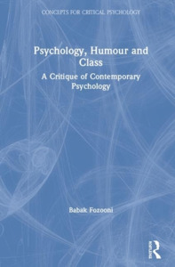 Psychology, Humour And Class di Babak Fozooni edito da Taylor & Francis Ltd