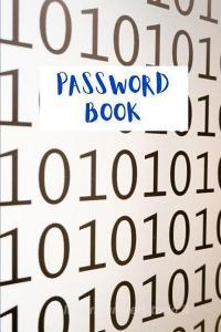 Password Book: To Protect Usernames and Passwords - Empty, Lined Notebook, 6 X 9, 108 Pages, White Paper, Soft Cover di Fritz Lang edito da INDEPENDENTLY PUBLISHED