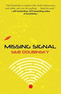 Missing Signal di Seb Doubinsky edito da MEERKAT PR