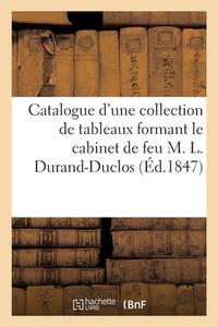 Catalogue D'une Belle Collection De Tableaux De Choix Anciens Et Modernes di SANS AUTEUR edito da Hachette Livre - BNF