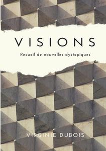 Visions di Virginie Dubois edito da Books on Demand