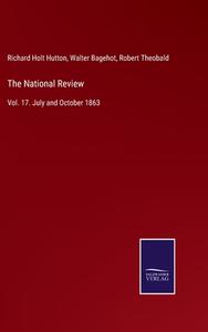 The National Review di Richard Holt Hutton, Walter Bagehot, Robert Theobald edito da Salzwasser-Verlag