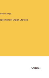 Specimens of English Literature di Walter W. Skeat edito da Anatiposi Verlag