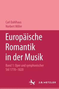 Europaische Romantik In Der Musik di Carl Dahlhaus, Norbert Miller edito da J.b. Metzler